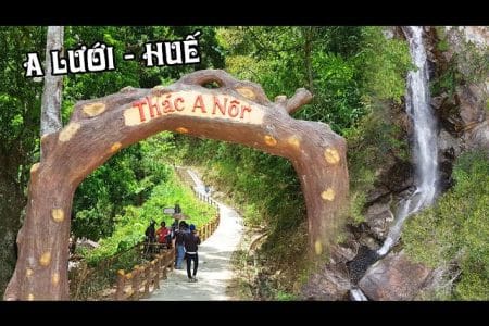 Một Ngày Từ Huế Đi A Lưới – A Roàng